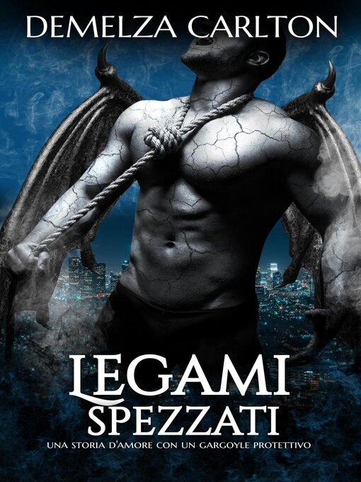 Title details for Legami Spezzati by Demelza Carlton - Available